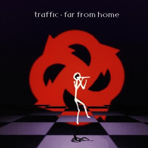 TRAFFIC/FAR FROM HOME