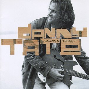 Danny Tate/Nobody's Perfect