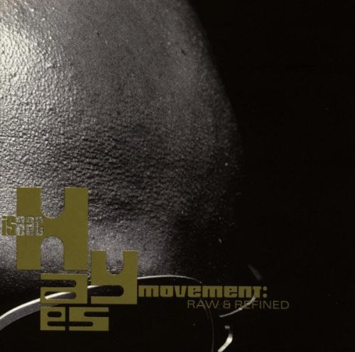 Isaac Hayes/Raw & Refined