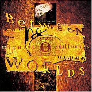 Mchel Silleabhin/Between Worlds@Import-Gbr