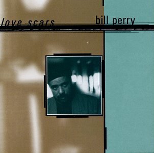 Bill Perry/Love Scars@Import-Eu