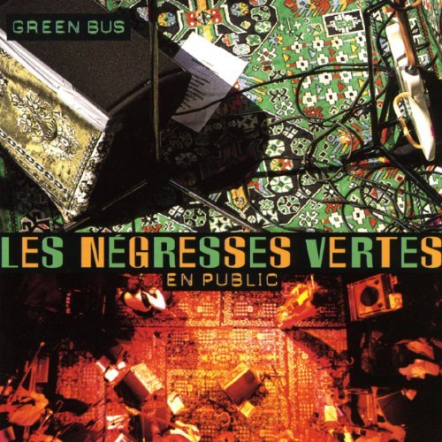 LES NEGRESSES VERTES/GREEN BUS-EN PUBLIC