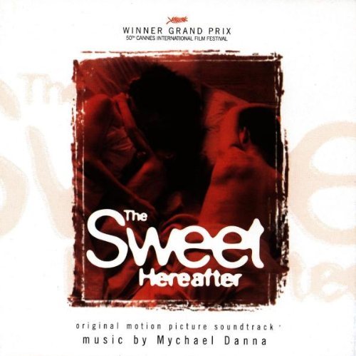 Sweet Hereafter/Score@Music By Mychael Danna