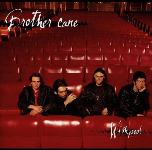 BROTHER CANE/WISHPOOL