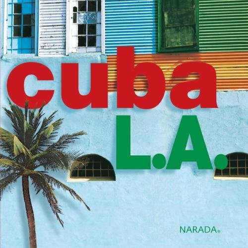 CUBA L.A./CUBA L.A.