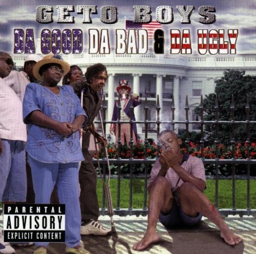 Geto Boys/Da Good Da Bad & Da Ugly@Explicit Version