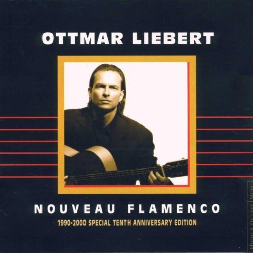 Ottmar Liebert/Nouveau Flamenco@Incl. Bonus Tracks