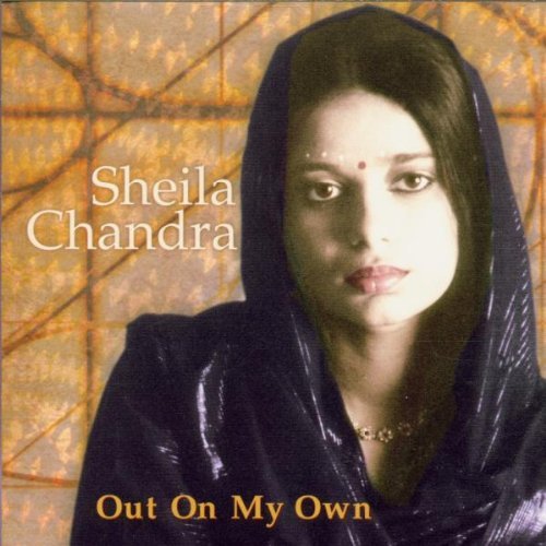 CHANDRA,SHEILA/OUT ON MY OWN