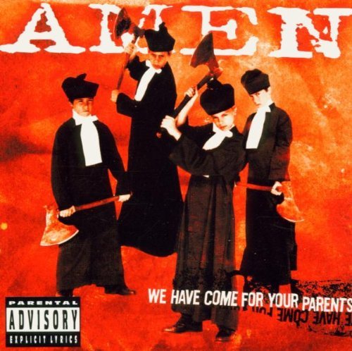 AMEN/WE HAVE COME FOR YOUR PARENTS