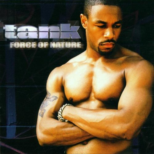 Tank/Force Of Nature