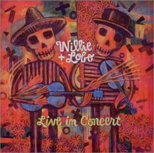 Willie & Lobo/Live In Concert