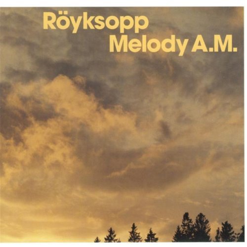 Röyksopp/Melody A.M.@Import-Eu