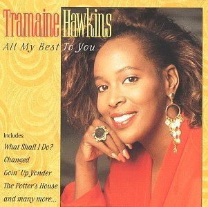 Tramaine Hawkins Vol. 1 All My Best To You 