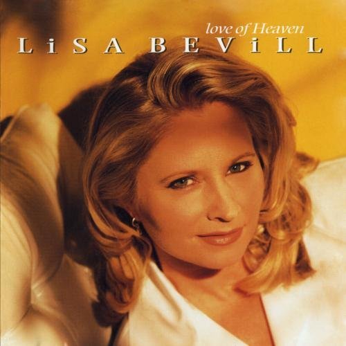 Lisa Bevill/Love Of Heaven