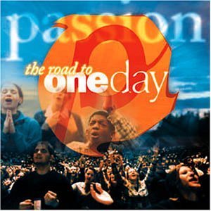 Passion Worship Band/Passion: Road To One Day
