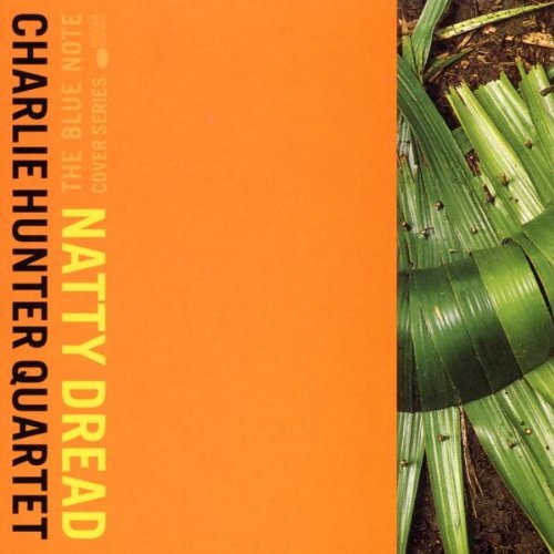 Charlie Hunter/Natty Dread