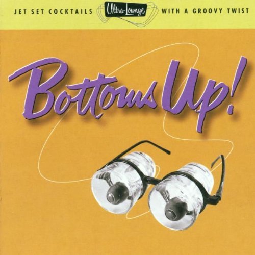 Ultra Lounge Vol. 18 Bottoms Up! Denny Al Caiola London Holmes Ultra Lounge 