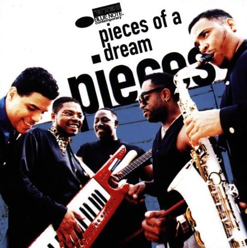 PIECES OF A DREAM/PIECES