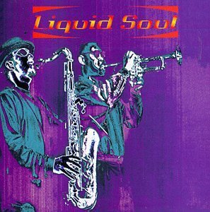 Liquid Soul/Liquid Soul