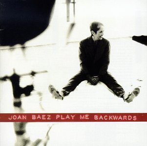 Joan Baez/Play Me Backwards