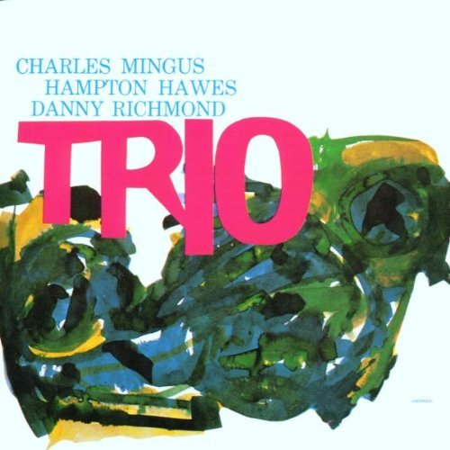 Charles Mingus/Mingus Three