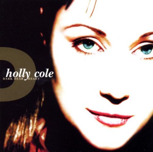 COLE,HOLLY/DARK DEAR HEART