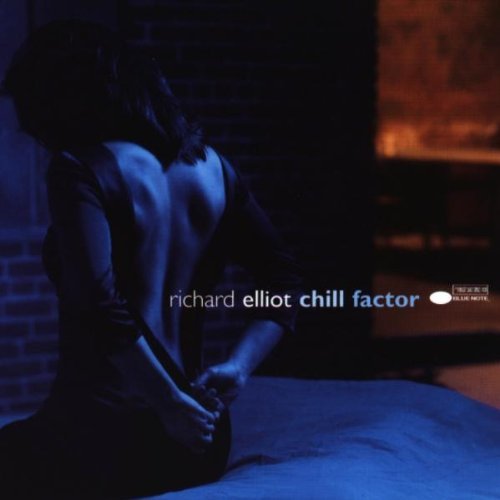 Richard Elliot/Chill Factor@Hdcd