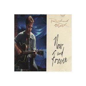 Richard Marx/Now & Forever