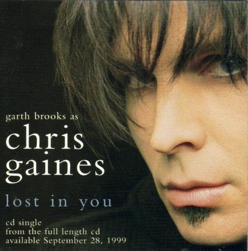Garth Brooks/Lost In You@B/W It Don'T Matter To The Sun