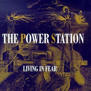 Power Station/Living In Fear