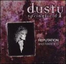 Dusty Springfield/Reputation & Rarities