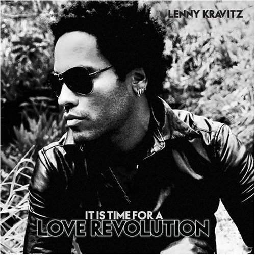 Lenny Kravitz/It Is Time For A Love Revoluti