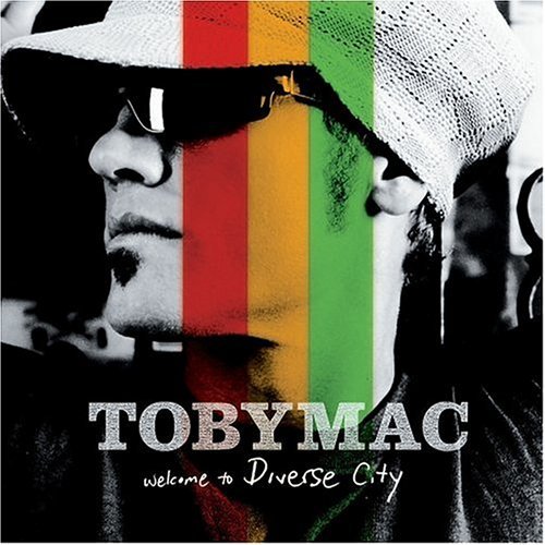 Tobymac/Welcome To Diverse City