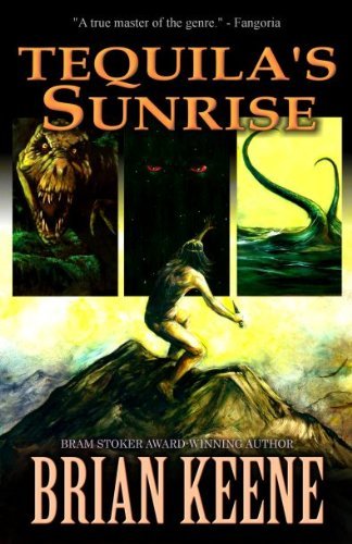 Brian Keene Tequila's Sunrise 