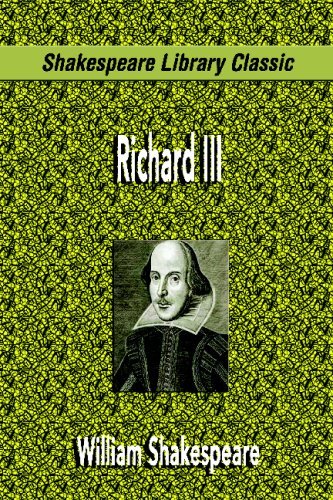 William Shakespeare/Richard Iii (Shakespeare Library Classic)