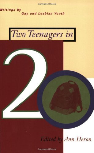 Ann Heron/Two Teenagers In 20@Writings By Gay And Lesbian Youth