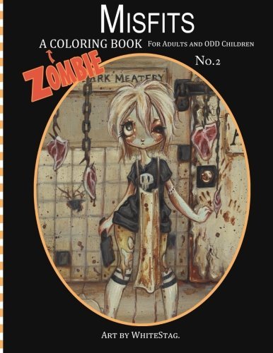 White Stag/Misfits A Zombie Coloring Book For Adults And Odd