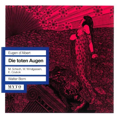 D'Albert / Schech / Windgassen/Die Toten Augen