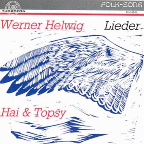 Werner Helwig/Songs@Haii & Topsy
