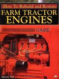 Spencer Yost How To Rebuild And Restore Farm Tractor Engines 