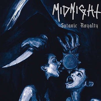 Midnight/Satanic Royalty@Import-Eu@Satanic Royalty