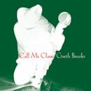 Garth Brooks Call Me Claus B W 'zat You Santa Claus 
