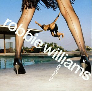Robbie Williams/No Regrets-Antmusic@Import-Gbr@Pt. 2