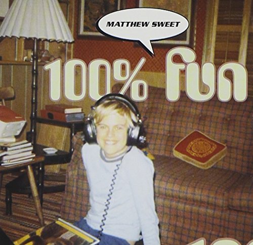 Matthew Sweet/100% Fun@Import@100% Fun