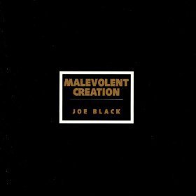 Malevolent Creation/Joe Black