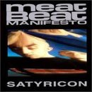 Meat Beat Manifesto/Satyricon