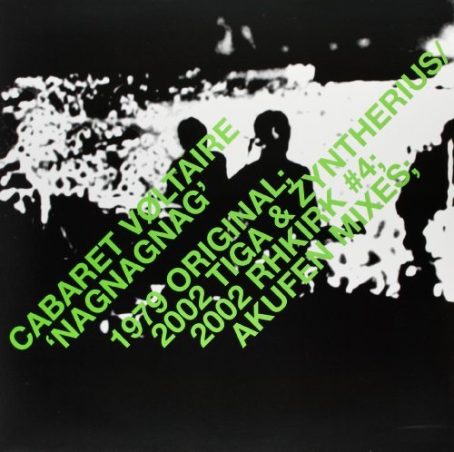 Cabaret Voltaire/Nag Nag Nag