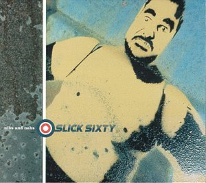 Slick Sixty/Nibs & Nabs