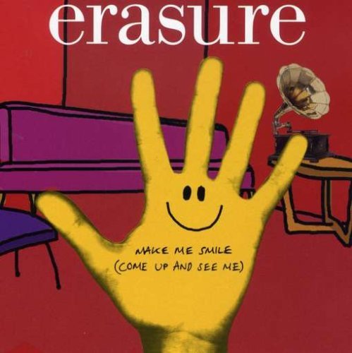Erasure/Make Me Smile (Come Up & See M