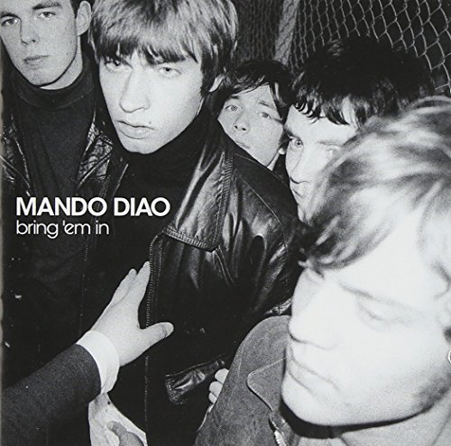 Mando Diao/Bring Em In